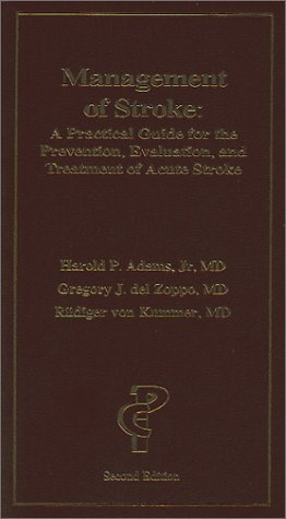 Management Of Stroke: A Practical Guide For The Prevention, Evaluation, And Treatment Of Acute Stroke Health, Nutrition & Fitness
