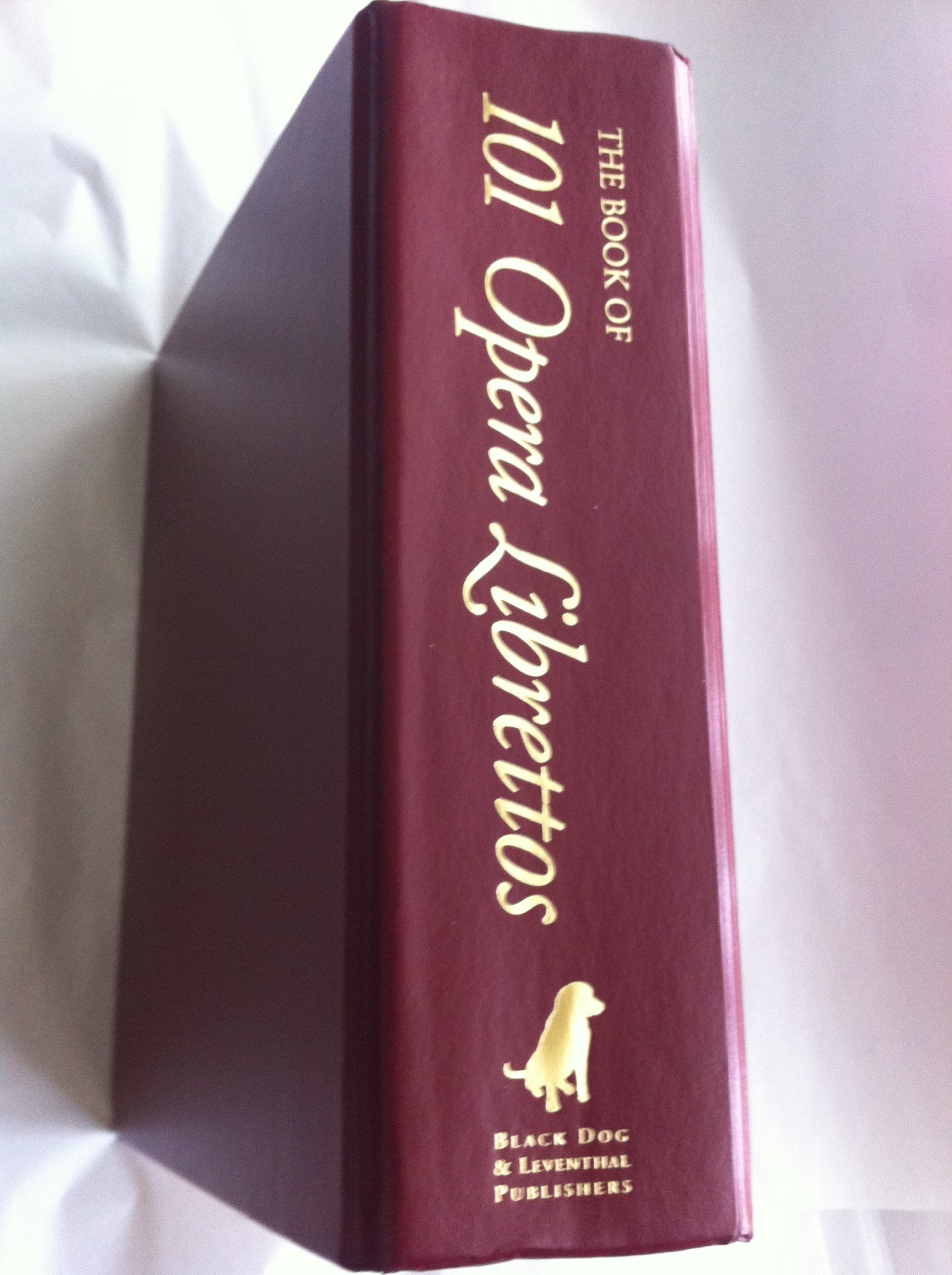 The Book of 101 Opera Librettos: Complete Original Language Texts With English Translations Sheet Music