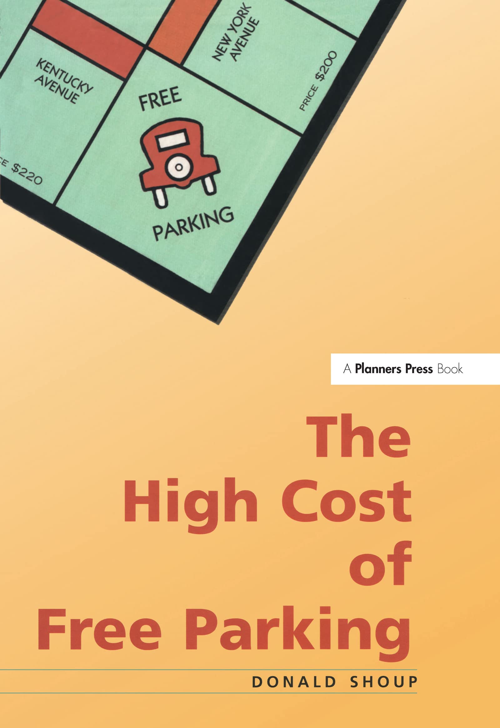 The High Cost Of Free Parking book