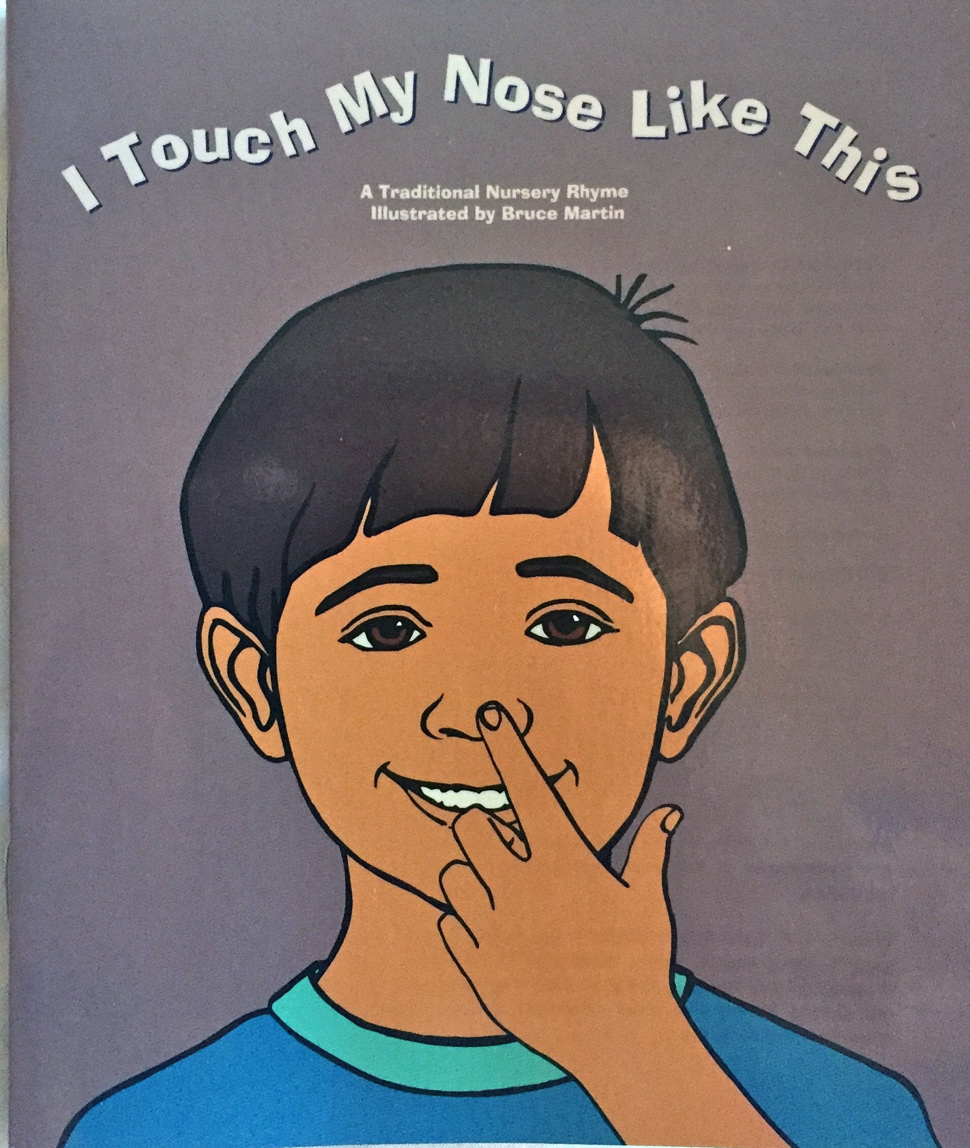 I Touch My Nose Like This: A Traditional Nursery Rhyme book
