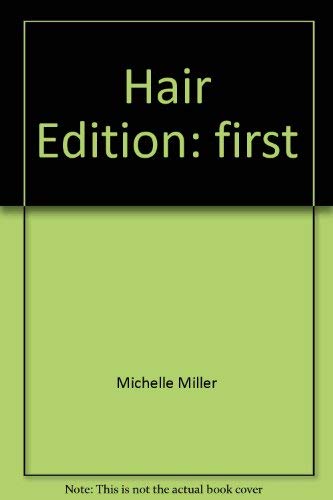 Hair Edition: first by Michelle Miller book