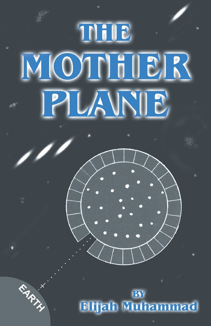 The Mother Plane: Elijah Muhammad's Analysis Of Ezekiel's Wheel Religion & Esotericism