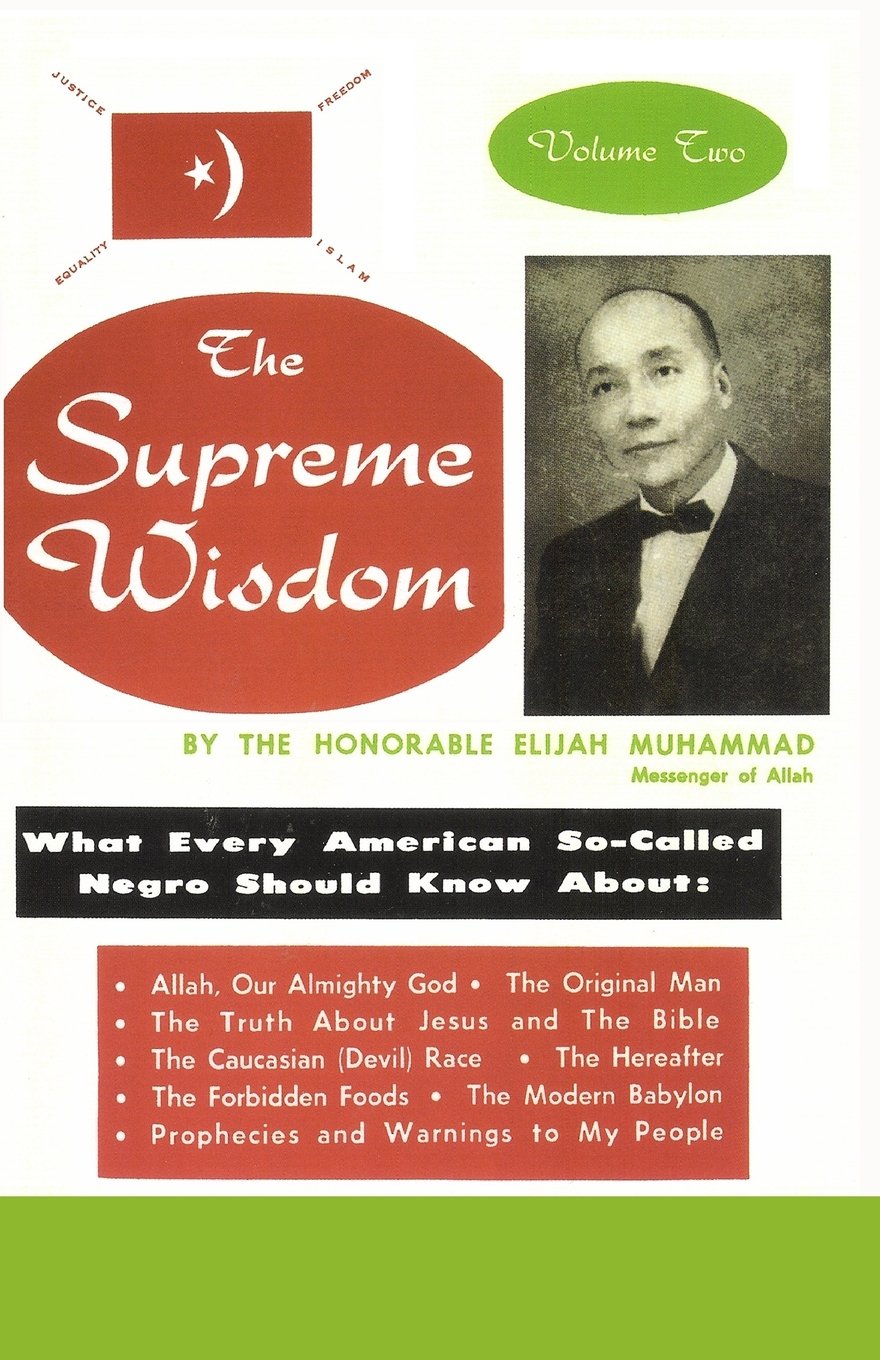 The Supreme Wisdom: What Every American So-Called Negro Should Know About Religion & Esotericism