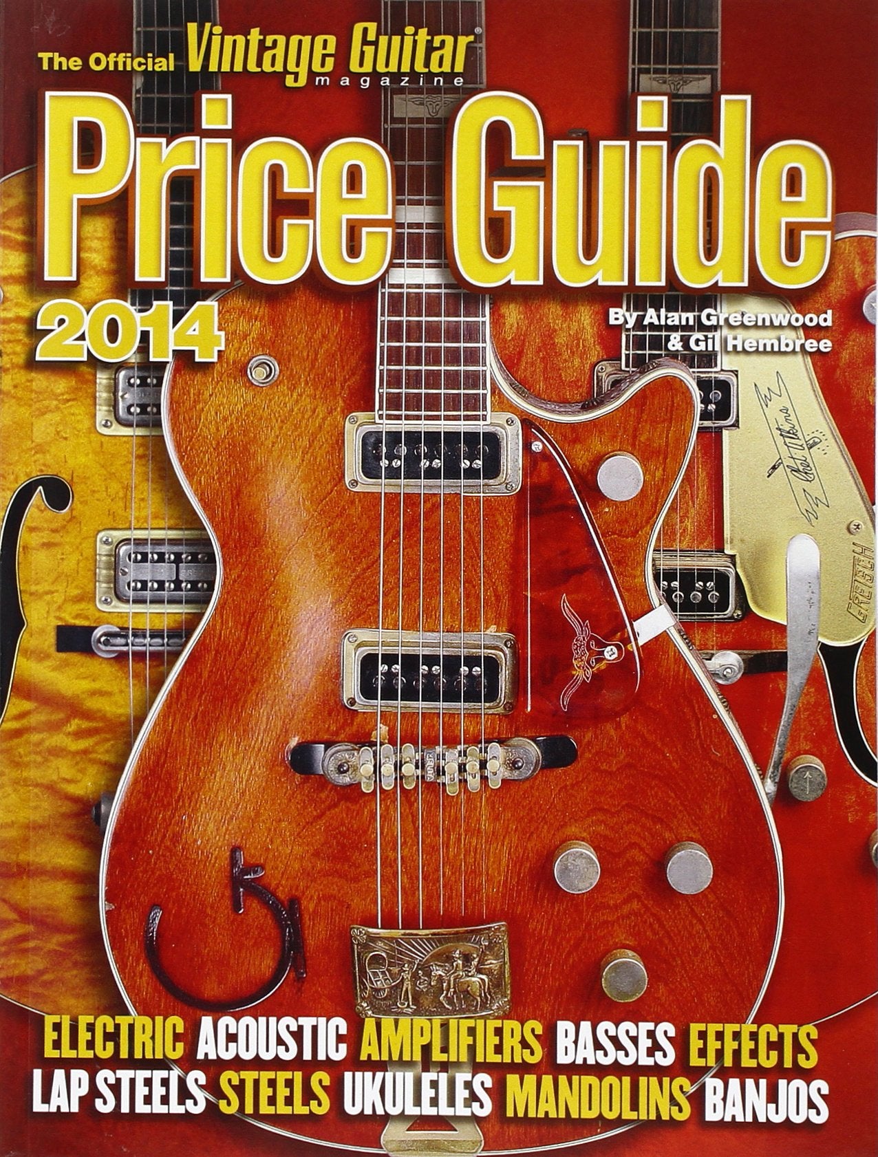 The Official Vintage Guitar Magazine Price Guide 2014 book