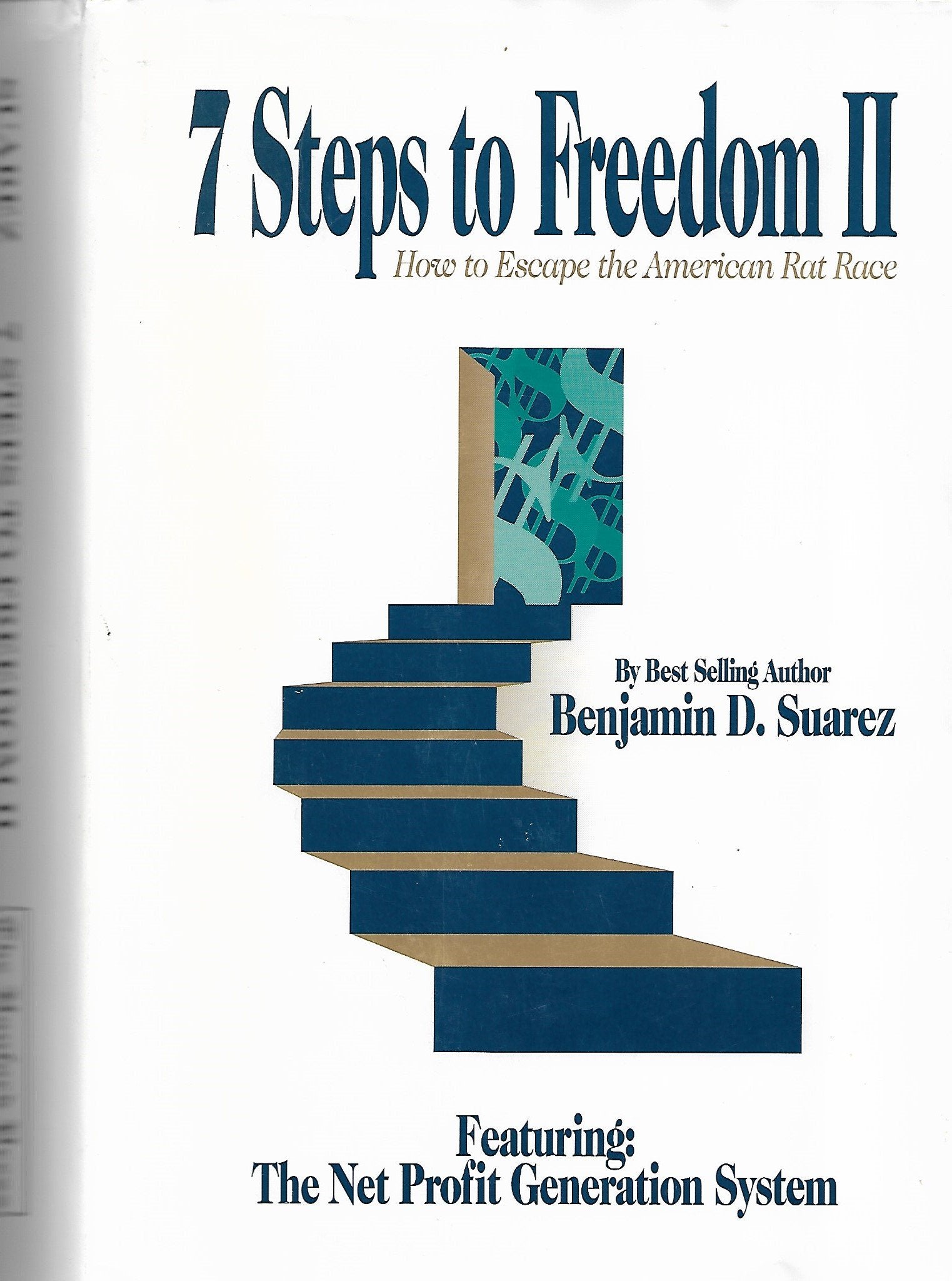 Seven Steps to Freedom II: How to Escape the American Rat Race book