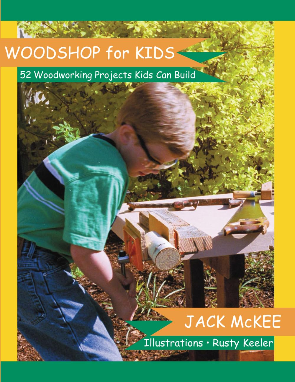 Woodshop for Kids: 52 Woodworking Projects Kids can Build Hobbies & Crafts