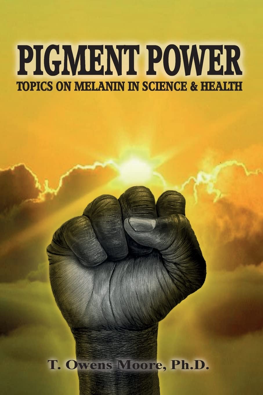 Pigment Power: Topics on Melanin in Science & Health Medicine