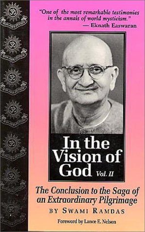 In the Vision of God: The Conclusion to the Saga of an Extraordinary Pilgrimage Philosophy