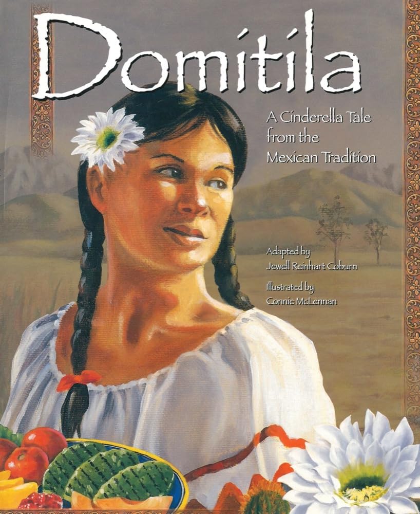 Domitila: A Cinderella Tale from the Mexican Tradition Non-fiction