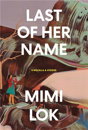 Mimi Lok Last of Her Name Essays & Short Stories