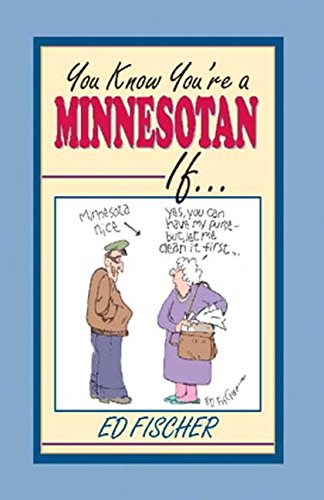 You Know You're a Minnesotan If... Humour & Satire