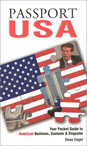 Passport USA: Your Pocket Guide to American Business, Customs & Etiquette (Passport to the World) Social Sciences