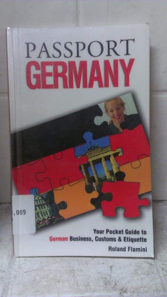 Passport Germany: Your Pocket Guide to German Business, Customs & Etiquette (Passport to the World) Social Sciences