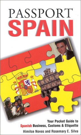 Passport Spain: Your Pocket Guide to Spanish Business, Customs & Etiquette book