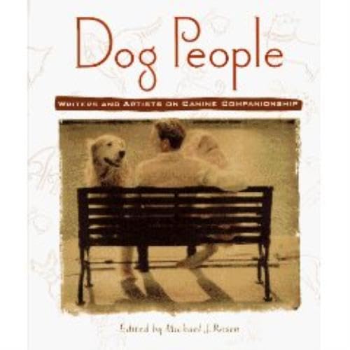 Dog People: Writers and Artists on Canine Companionship Pets