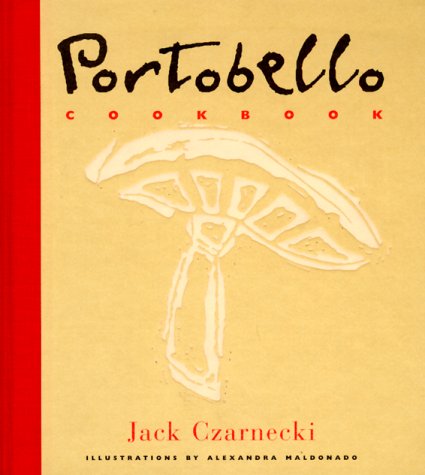 Portobello Cookbook: 40 Quick and Easy Recipes book
