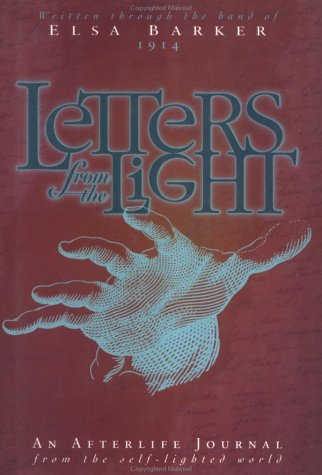 Letters from the Light: An Afterlife Journal from the Self-Lighted World Death & Mourning