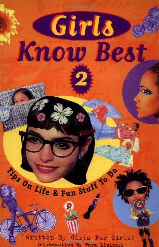 Girls Know Best 2: Tips on Life and Fun Stuff to Do (Girl Power Series) Books