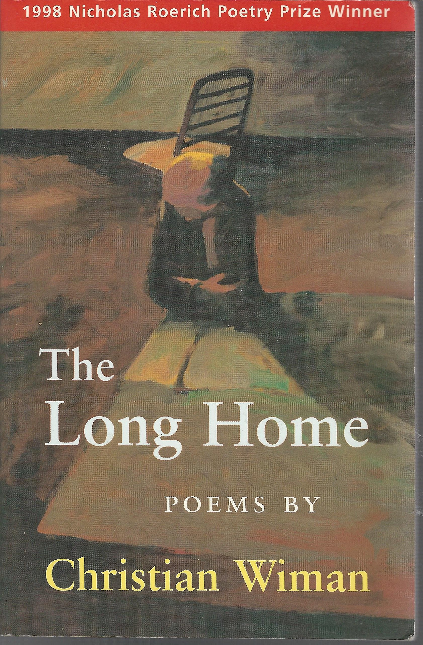 LONG HOME (Nicholas Roerich Poetry Prize) Poetry