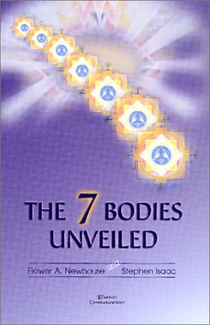 The Seven Bodies Unveiled: Flower a Newhouse and Stephen Isaac Religion & Esotericism