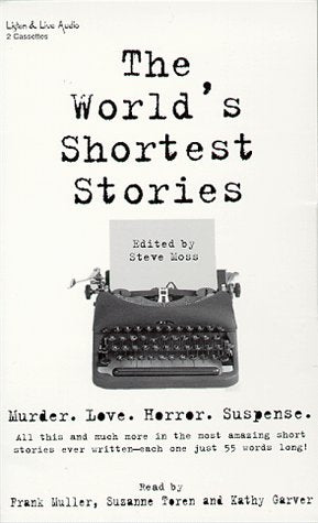 The World's Shortest Stories: Murder, Love, Horror, Suspense Contemporary literature