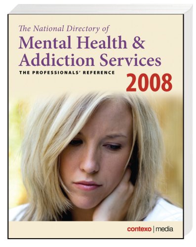 The National Directory of Mental Health & Addiction Services 2008: The Professionals' Reference Books