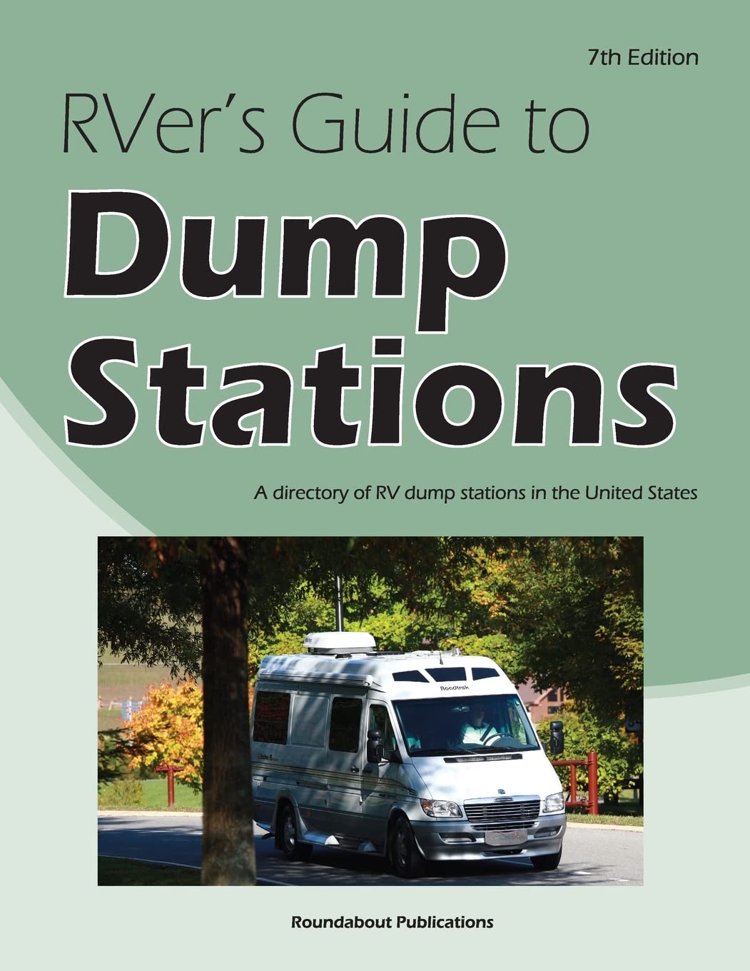 RVer's Guide to Dump Stations: A directory of RV dump stations in the United States Leisure, Home & Garden