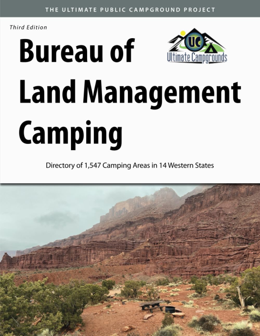 Bureau of Land Management Camping, 3rd Edition: Directory of 1,547 Camping Areas in 14 Western States Books