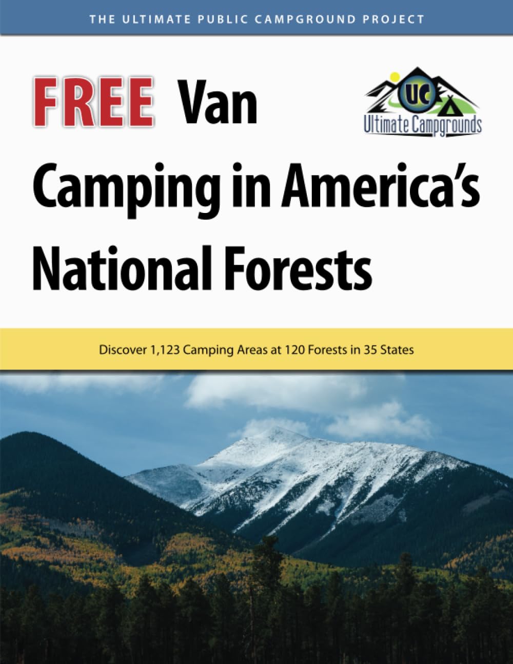Free Van Camping in America's National Forests: Discover 1,123 Camping Areas at 120 Forests in 35 States Books