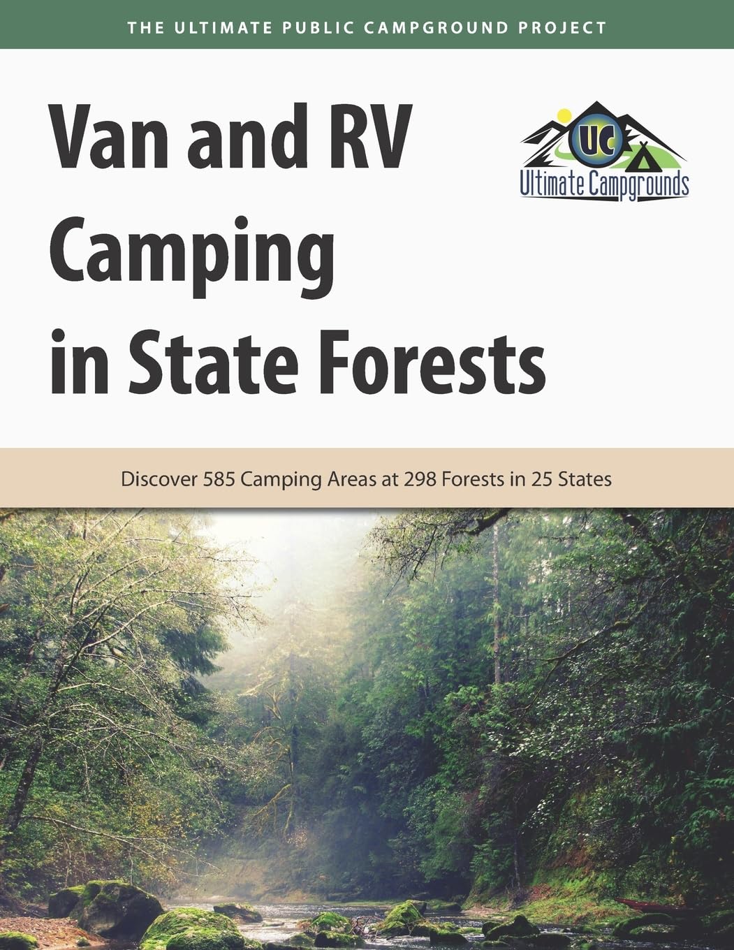 Van and RV Camping in State Forests: Discover 585 Camping Areas at 298 Forests in 25 States Camping & Survival