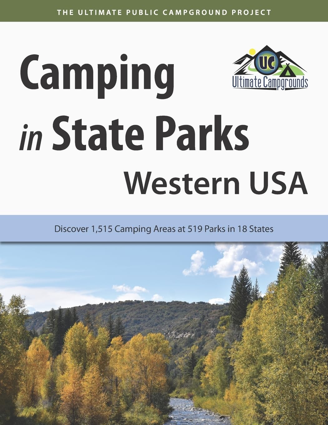 Camping in State Parks: Western USA: Discover 1,515 Camping Areas at 519 Parks in 18 States Camping & Survival
