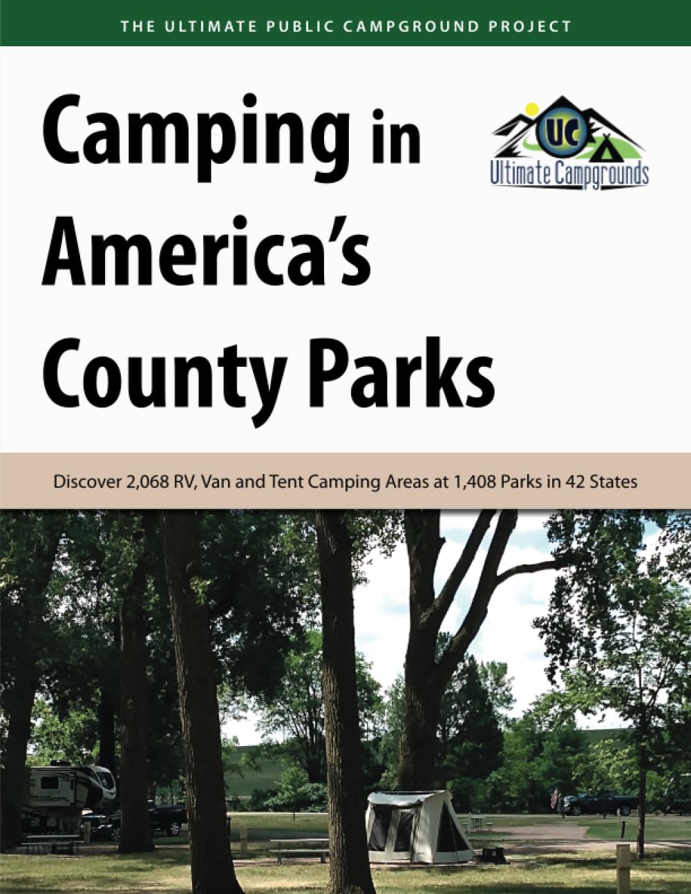 Camping in America's County Parks: Discover 2,068 RV, Van and Tent Camping Areas at 1,408 Parks in 42 States Camping & Survival