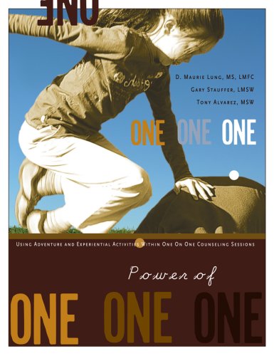 Power of One: Using Adventure and Experiential Activities Within One on One Counseling Sessions Self-help