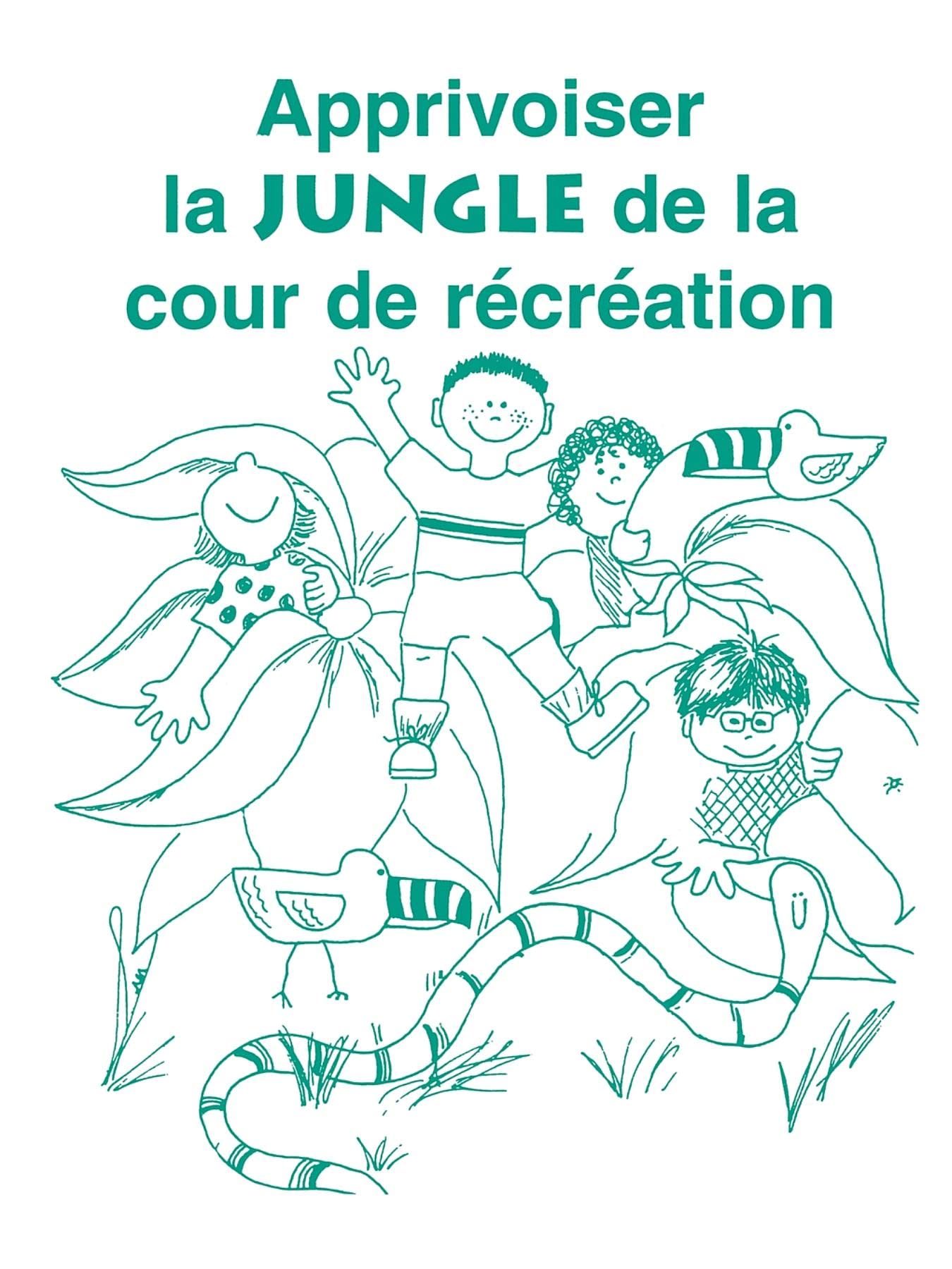 Apprivoiser la Jungle de la Cour de Recreation book