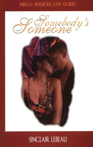 Somebody's Someone (Indigo: Sensuous Love Stories) Contemporary literature