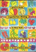 Good & Cheap Vegetarian Dining in New York City book