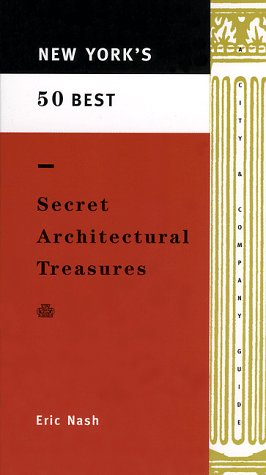 New York's 50 Best Secret Architectural Treasures Travel