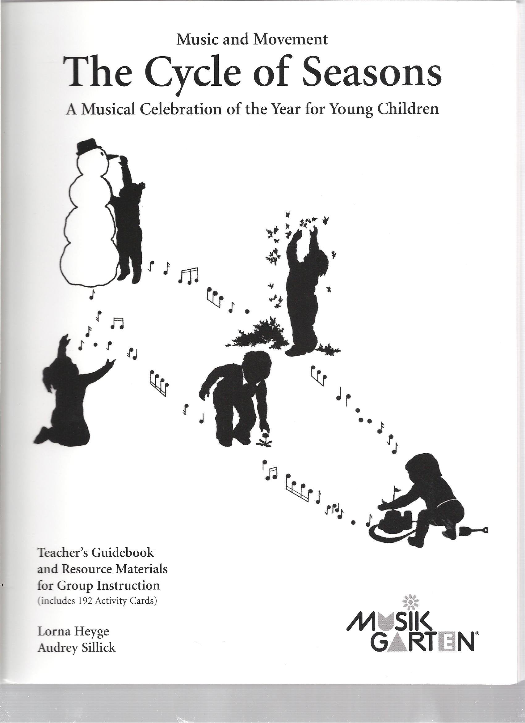 The cycle of seasons: A musical celebration of the year for young children : teacher's guidebook and resource materials for group instruction (including 192 activity cards) (Music and movement) Books