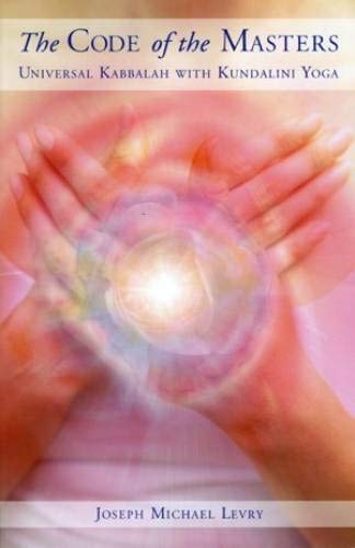 The Code of the Masters: Universal Kabbalah with Kundalini Yoga book