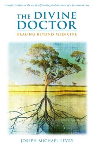 The Divine Doctor, Healing Beyond Medicine book