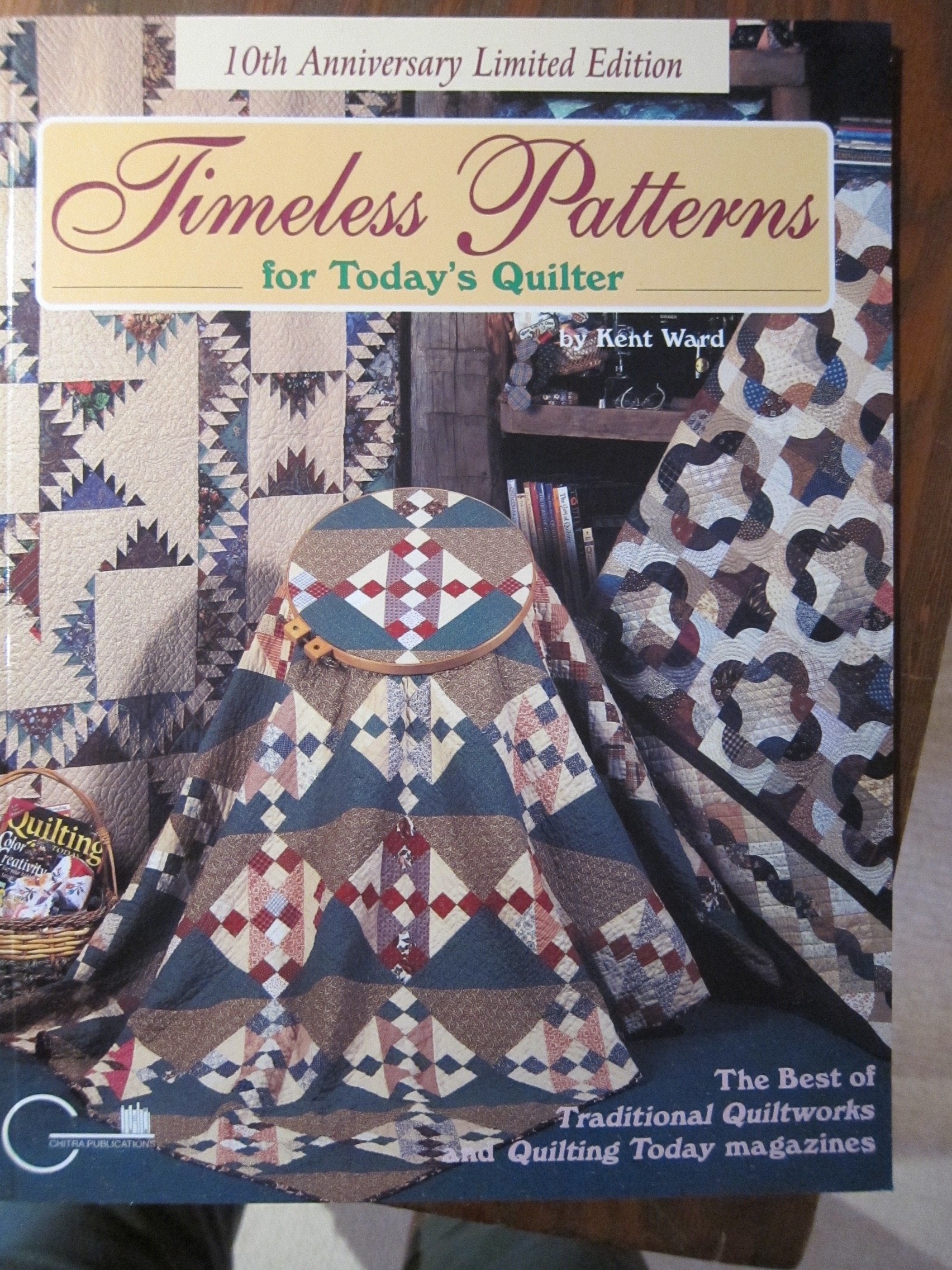 Timeless Patterns for Today's Quilter: The Best of Traditional Quiltworks and Quilting Today Magazines Hobbies & Crafts
