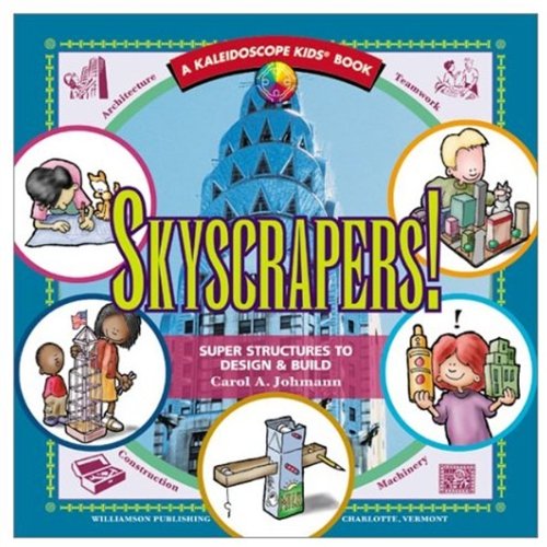 Skyscrapers! Super Structures: Super Structures to Design and Build (Kaleidoscope Kids) Non-fiction