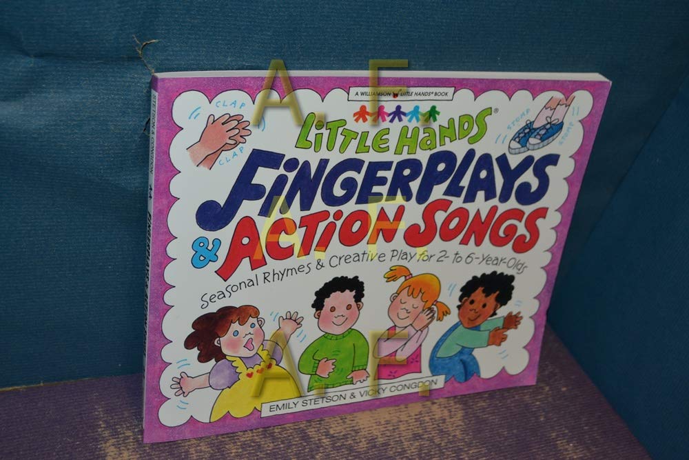 Little Hands, Fingerplays & Action Songs: Seasonal Activities & Creative Play for 2 - To 6-Year-Olds: Seasonal Rhymes and Creative Play for 2 to 6-Year-Olds (Williamson Little Hands Series) Tiptoi & Games