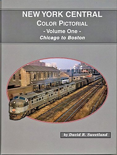 New York Central Color Pictorial, Vol. 1: Chicago to Boston Books