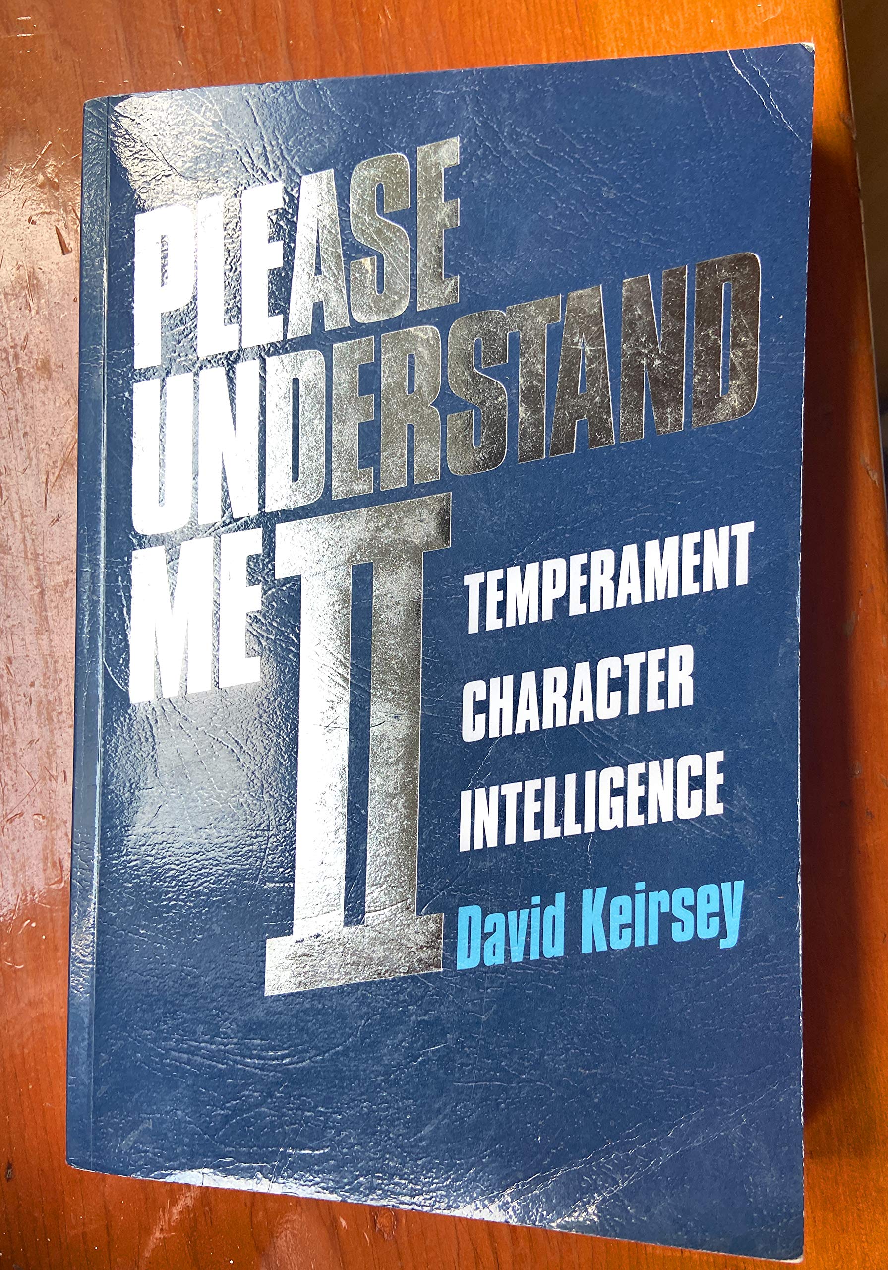 Please Understand Me II: Temperament Character Intelligence Psychology