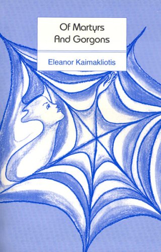 Of Martyrs and Gorgons (A Work of Poetry Poetry
