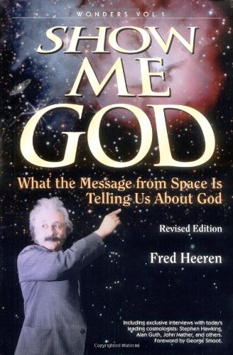 Show Me God: What the Message from Space Is Telling Us About God (Wonders, 1, Band 1) Mathematics