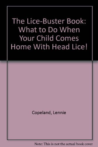 The Lice-Buster Book: What to Do When Your Child Comes Home With Head Lice! book