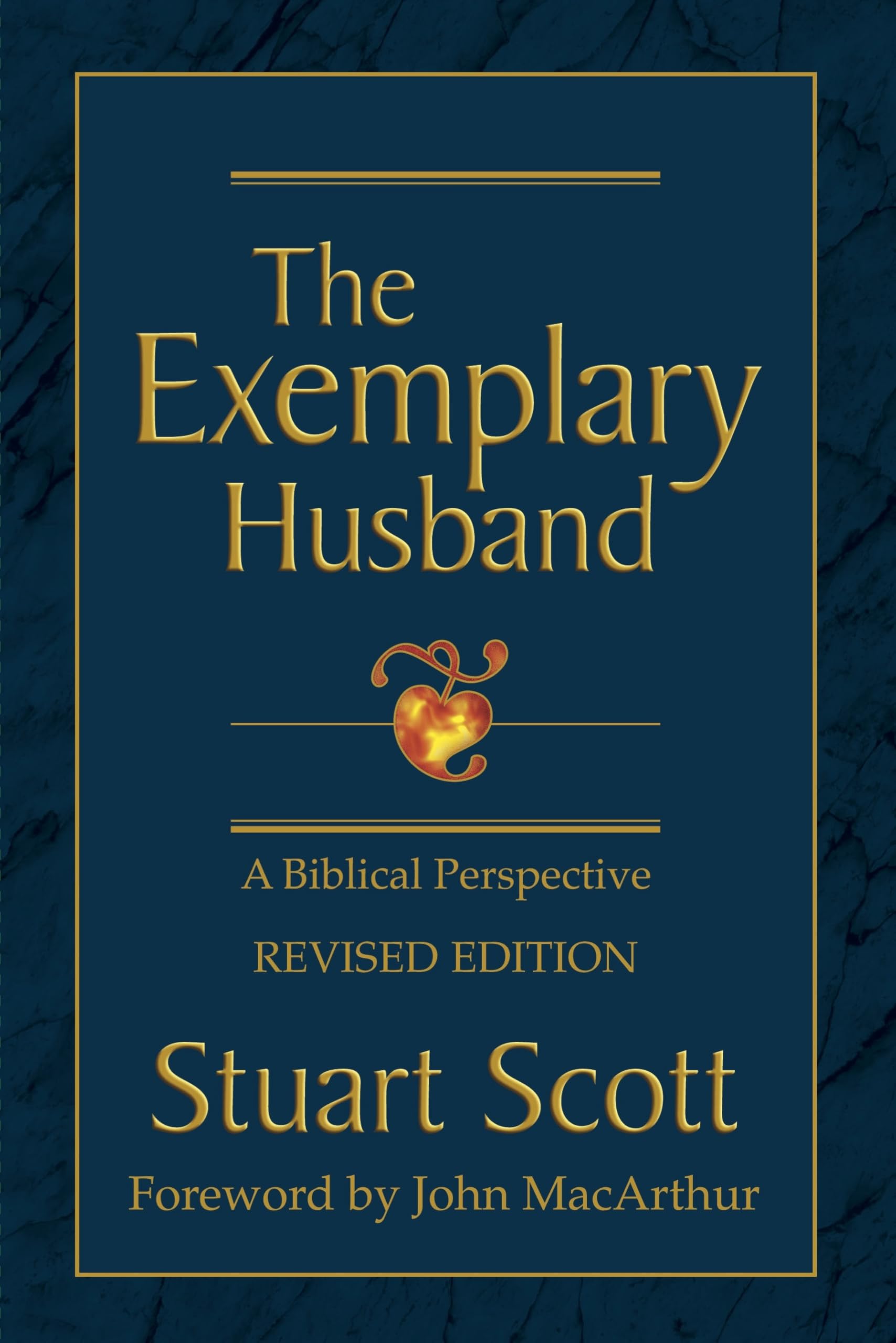 The Exemplary Husband: A Biblical Perspective Religion & Esotericism