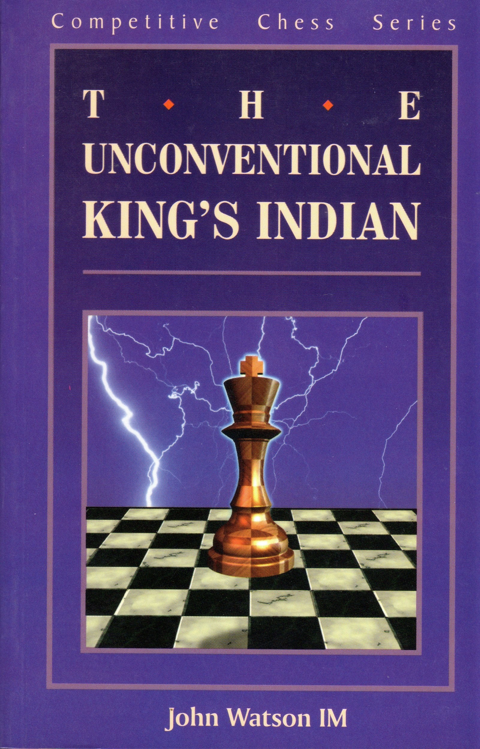 The unconventional King's Indian defense (Competitive chess series) book